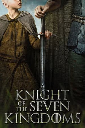 A Knight of the Seven Kingdoms